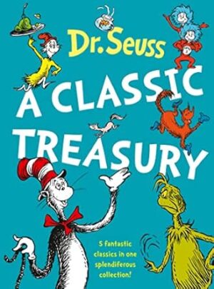 Dr Seuss: A Classic Treasury