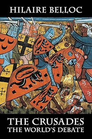 The Crusades: The World's Debate
