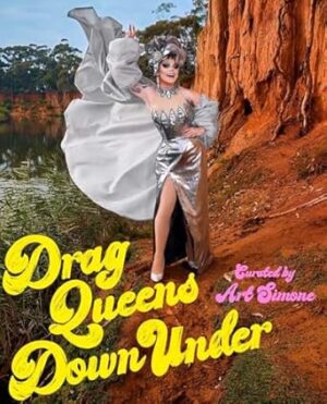 Drag Queens Down Under: Australia's drag superstars in glorious technicolour