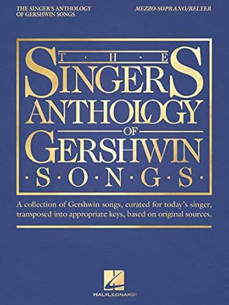 The Singer's Anthology of Gershwin Songs - Mezzo-Soprano/Belter