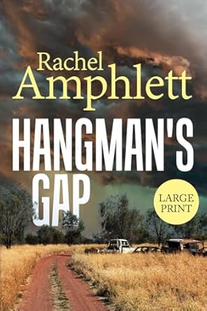 Hangman's Gap: An Australian crime thriller (large print): An Australian rural crime thriller (large print)