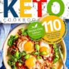 Keto Vegetarian Cookbook: 110 Delicious, Low-Carb, Sugar-free Recipes for A Plant-Based Ketogenic Diet (Recipe-Only Edition)