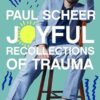 Joyful Recollections Of Trauma