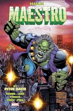 HULK: MAESTRO BY PETER DAVID OMNIBUS: MAESTRO BY PETER DAVID OMNIBUS
