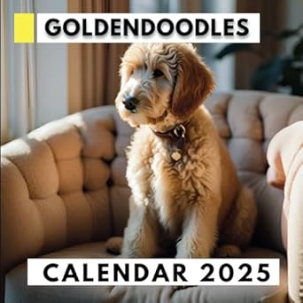 Goldendoodles Calendar 2025: The Perfect Planner for Goldendoodle Lovers
