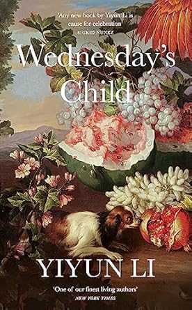 Wednesday's Child: The beautiful Pulitzer Prize for Fiction finalist for 2024