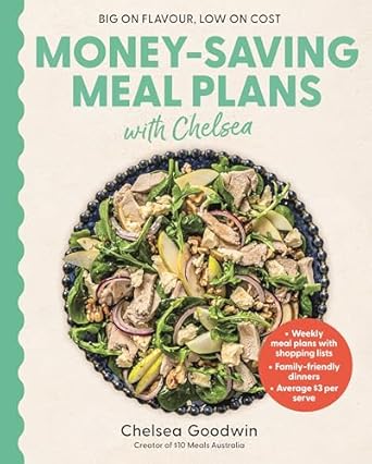 Money-Saving Meal Plans with Chelsea: Weekly meal plans with shopping lists . Family-friendly dinners . Average $3 per serve