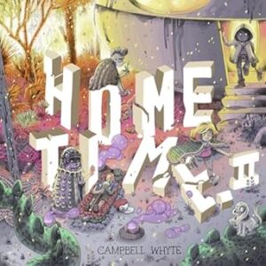 Home Time: Beyond the Weaving (Book Two)
