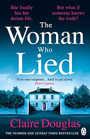 The Woman Who Lied: The thrilling Sunday Times bestseller from the author of THE COUPLE AT NO 9