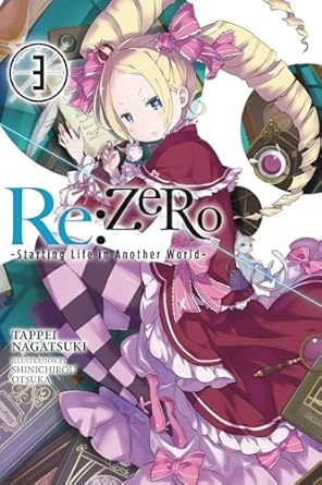 Re:ZERO -Starting Life in Another World-, Vol. 3 (light novel): Volume 3