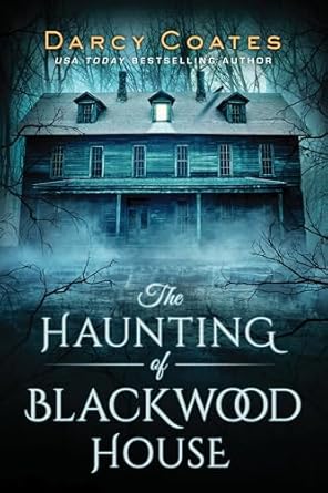 The Haunting of Blackwood House