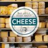 The Little Book About Cheese: Matured to Perfection: 13