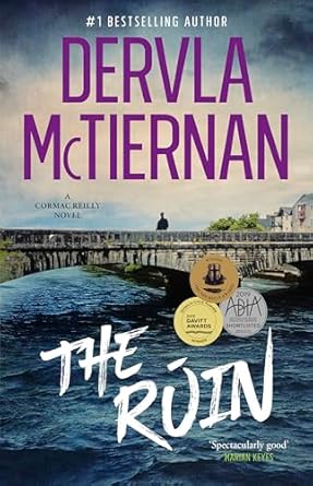The Ruin: First in the bestselling Cormac Reilly crime thriller series, from the author of WHAT HAPPENED TO NINA and perfect for fans of Jane Harper, Ann Cleeves and Hayley Scrivenor