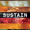 Sustain: Groundbreaking Recipes And Skills That Could Save The Planet