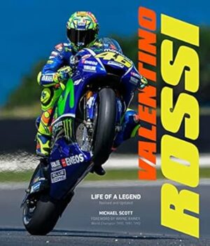 Valentino Rossi: Life of a Legend