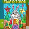 Easter Color By Number: Coloring Book for Kids Ages 4-8