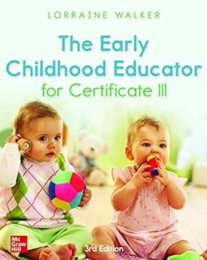 THE EARLY CHILDHOOD EDUCATOR FOR CERTIFICATE III, 3E