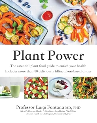 Plant Power: The Essential Plant Food Guide to Enrich Your Health