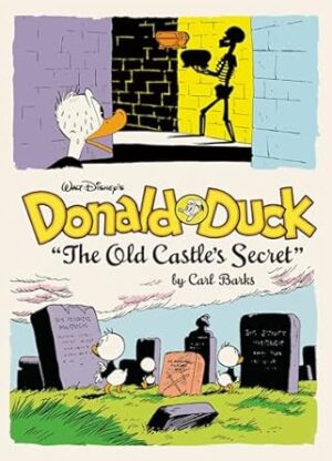 Walt Disney's Donald Duck the Old Castle's Secret: The Complete Carl Barks Disney Library Vol. 6