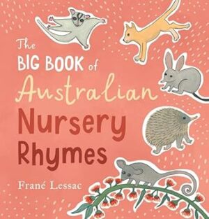 The Big Book of Australian Nursery Rhymes: The perfect Mother's Day gift for new mums
