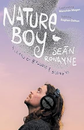 Nature Boy: A journey of birdsong and belonging