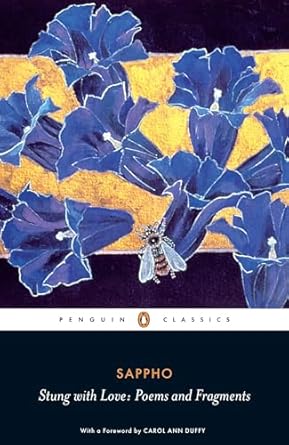 Stung with Love: Poems and Fragments of Sappho: Poems And Fragments Of Sappho