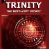 TRINITY: The Best-Kept Secret
