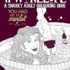 Wine Life: A Snarky Adult Colouring Book