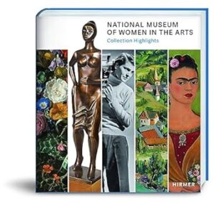 National Museum of Women in the Arts: Highlights from the Collection