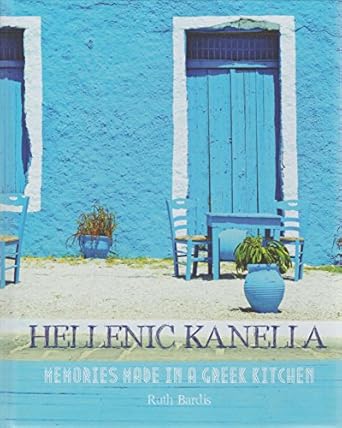 Hellenic Kanella: Memories Made in a Greek Kitchen