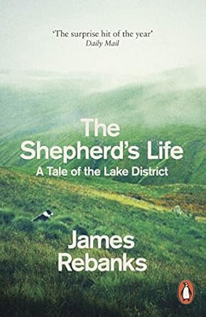 The Shepherd's Life: A Tale of the Lake District