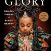 GLORY: Magical Visions of Black Beauty