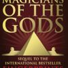Magicians of the Gods: Evidence for an Ancient Apocalypse