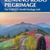 Japan's Kumano Kodo Pilgrimage: The UNESCO World Heritage trek