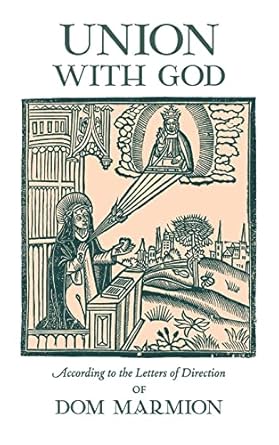 Union With God: According to the Letters of Direction of Dom Marmion