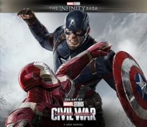 Marvel Studios' The Infinity Saga Captain America: Civil War: The Art of the Movie