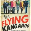 The Flying Kangaroo: Great Untold Stories of Qantas...The Heroic, the Hilarious and the Sometimes Just Plain Strange