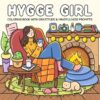 Hygge Girl: Coloring Book with Gratitude and Mindfulness Prompts for Adults and Teens Featuring Cute Cozy Daily Activities for Relaxation