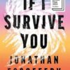 If I Survive You: The Booker Prize shortlisted literary debut: ‘So damn funny’ – Rumaan Alam