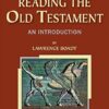 Reading the Old Testament: An Introduction; Second Edition