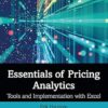 Essentials of Pricing Analytics: Tools and Implementation with Excel