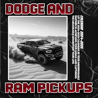 Dodge and Ram Pickups Calendar 2024-2025: 16 Months of The Animal from Sep 2024 to Dec 2025,Square 8.5 x 8.5 Inches Gift For Organizing & Planning