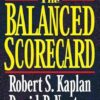 The Balanced Scorecard: Translating Strategy into Action