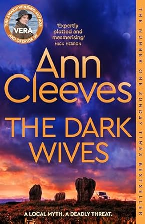 The Dark Wives: A Vera Stanhope Novel 11: A Vera Stanhope Novel 11