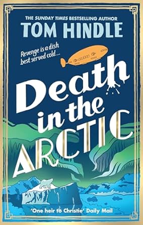 Death in the Arctic: The gripping Sunday Times bestselling murder mystery