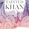 The Tainted Khan: The thrilling new epic fantasy sequel to the Sunday Times bestselling Dragon Rider: Book 2
