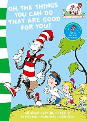 Oh, the Things You Can Do That are Good For You!: Book 5