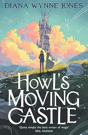 Howl's Moving Castle: The beloved modern classic fantasy book for children ages 9+