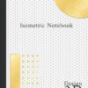 Isometric Notebook: Isometric Graph Paper Notebook. Isometric Paper ( 110 Pages, 8.5 x 11)