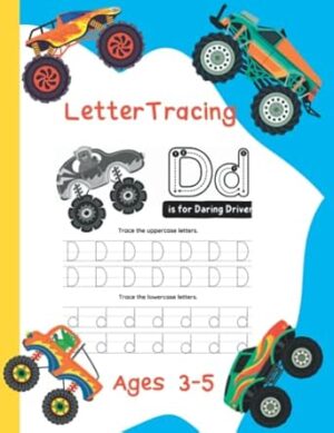 Letter Tracing For Kids Ages 3-5 | Pre-Writing Skills Workbook for Kindergarten and Preschoolers | Handwriting Practice | Tracing and Coloring ... Monster Truck Themed Montessori Activity Book